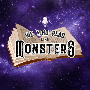 We Who Read Like Monsters