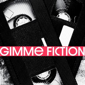 Gimme Fiction