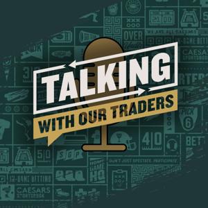 Talking With Our Traders