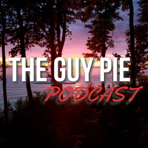 The Guy Pie Podcast