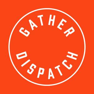 The Gather Dispatch