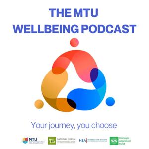 The MTU Wellbeing Podcast