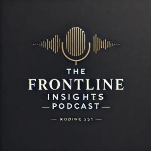 The Frontline Insights Podcast
