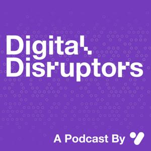 Digital Disruptors | A yesHEis Podcast