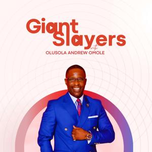 Giant Slayers with Olusola Andrew Omole