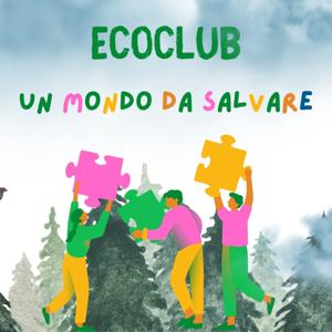 EcoClub "Un Mondo da Salvare"