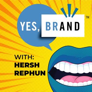 YES, BRAND with Hersh Rephun