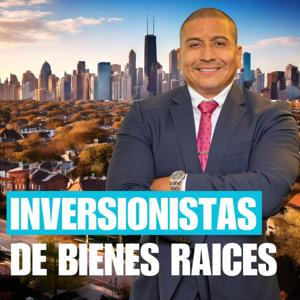 El Podcast de Inversionistas en Bienes Raíces