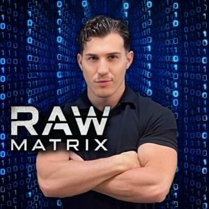 RawMatrix Podcast