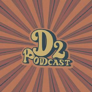 The D2 Podcast