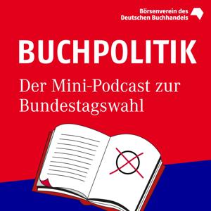 Buchpolitik. Der Mini-Podcast zur Bundestagswahl