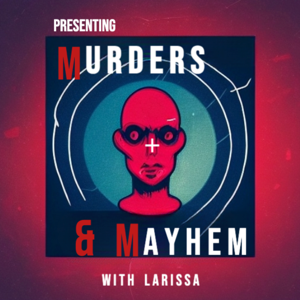 Murders & Mayhem