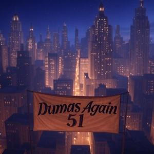Dumas Again 51