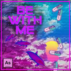 Be With Me