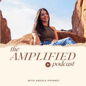Amplified Life Podcast
