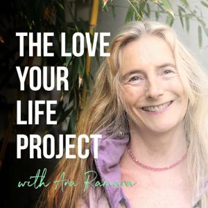 The Love Your Life Project by Ana