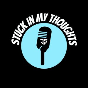 Stuck In My Thoughts