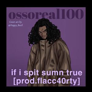 if i spit sumn true [prod.flacc40rty]