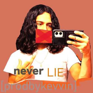 never lie [prodbykevvin]