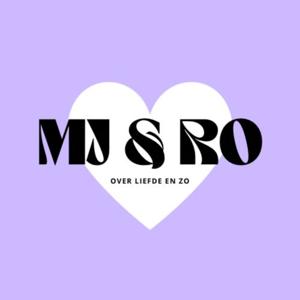 MJ & RO over liefde en zo