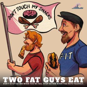 Two Fat Guys Eat