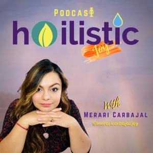 Hoilistic Joy - Merari Carbajal