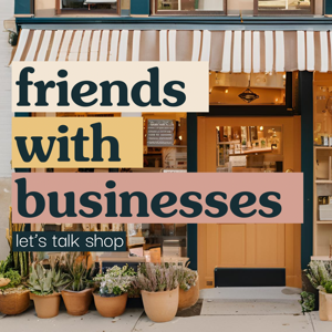 Friends with Businesses