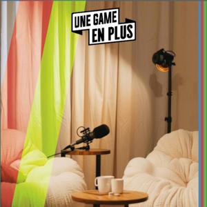 Une Game en +