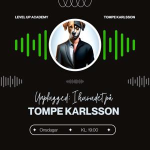 Unplugged: I huvudet på Tompe Karlsson