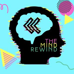 The Mind Rewind