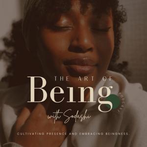 The Art of Being Podcast