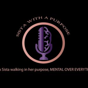 Sista with a Purpose podcast