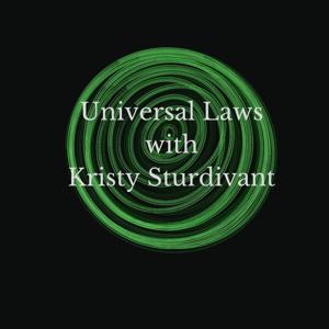 Universal Laws with Kristy Sturdivant
