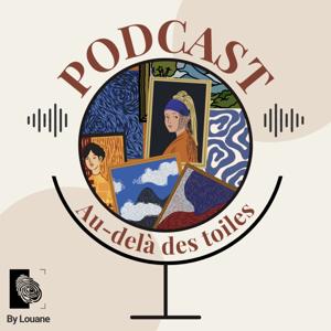 Au-delà des toiles - Découvrez l'art sous un nouveau regard