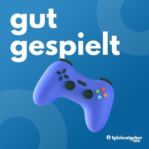Gut Gespielt - Der Spieleratgeber Podcast