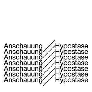 Anschauung/ Hypostase