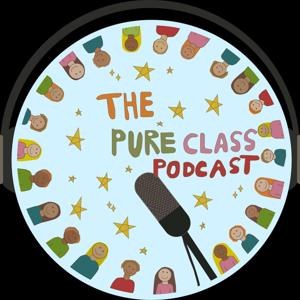 The Pure Class Podcast