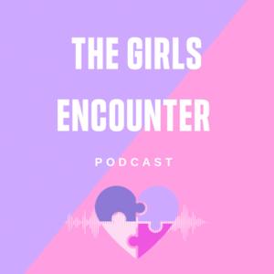 The Girls Encounter