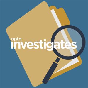 Investigates by APTN