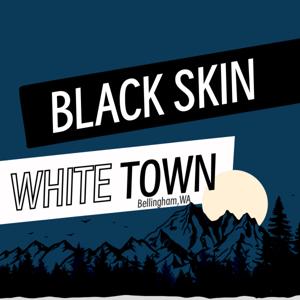 Black Skin, White Town