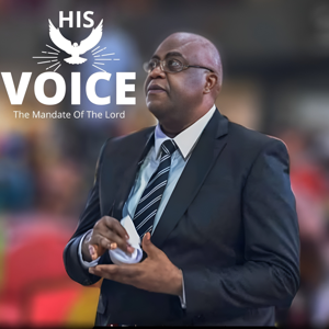 His Voice: The Mandate of The Lord