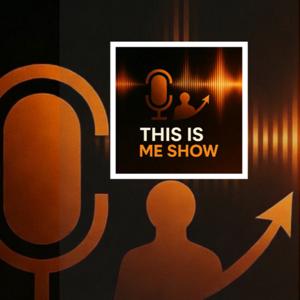 THIS IS ME SHOW