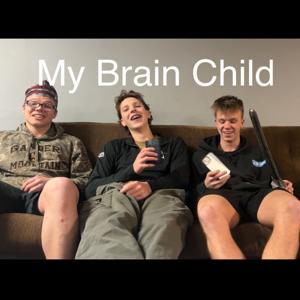 My Brain Child