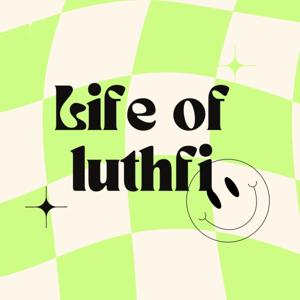 Life of luthfi