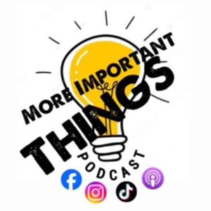 More Important Things