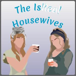 The IsReal Housewives