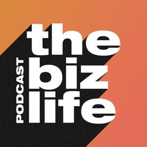 The Biz Life Podcast