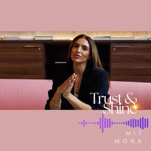 Trust & Shine mit Mona