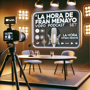La Hora De Fran Menayo