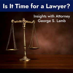 Is It Time for a Lawyer